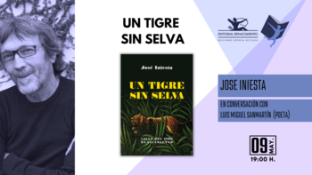 Fórum: Un tigre sin selva (José Iniesta)