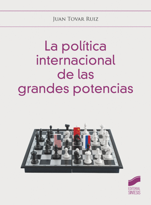 LA POLÍTICA INTERNACIONAL DE LAS GRANDES POTENCIAS