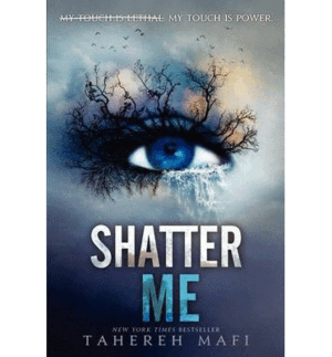 SHATTER ME
