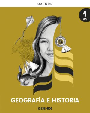 GEOGRAFÍA E HISTORIA 1º ESO. LIBRO DEL ESTUDIANTE. GENIOX