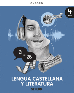 LENGUA CASTELLANA Y LITERATURA 4º ESO. LIBRO DEL ESTUDIANTE. GENIOX