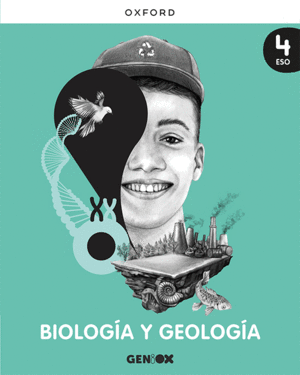 BIOLOGÍA Y GEOLOGÍA 4º ESO. LIBRO DEL ESTUDIANTE. GENIOX (COMUNITAT VALENCIANA,E