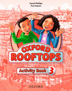 OXFORD ROOFTOPS 3. ACTIVITY BOOK