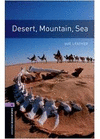 DESERT, MOUNTAIN, SEA