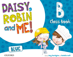DAISY, ROBIN & ME! BLUE B. CLASS BOOK PACK