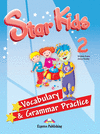 STAR KIDS 2 VOCABULARY & GRAMMAR PRACTICE INTERNATIONAL