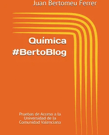 QUIMICA #BERTOBLOG: PRUEBAS DE ACCESO A LA UNIVERSIDAD DE LA COMUNIDAD VALENCIAN