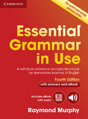 ESSENTIAL GRAMMAR IN USE WITH ANSWERS AND INTERACTIVE EBOOK 4TH EDITION