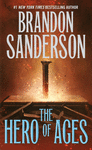 THE HERO OF AGES: BOOK THREE OF MISTBORN