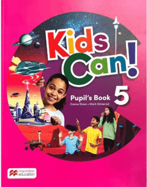 KIDS CAN! 5 PUPIL'S BOOK: LIBRO DE TEXTO DE INGLÉS IMPRESO
