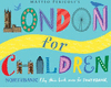 LONDON FOR CHILDREN