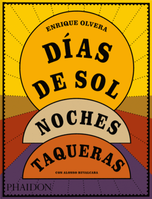 DIAS DE SOL, NOCHES TAQUERAS