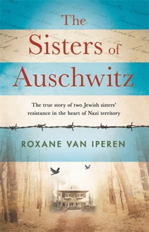 THE SISTERS OF AUSCHWITZ