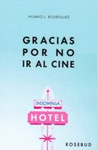 GRACIAS POR NO IR AL CINE