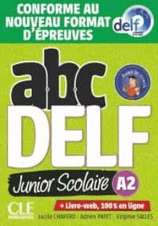 ABC DELF JUNIOR SCOLAIRE - NIVEAU A2 - LIVRE+DVD - CONFORME AU NOUVEAU FORMAT D'