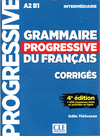 GRAMMAIRE PROGRESSIVE INTERMÉDIAIRE - CORRIGÉS - 4E ED.