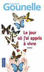 LE JOUR OU AI APPRIS A VIVRE