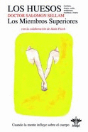 VOL. 9. LOS HUESOS. LOS MIEMBROS SUPERIORES