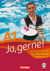 JA, GERNE! A1  ALEMÁN EN EL TURISMO. LIBRO DE CURSO