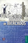 DISEÑO DE MERCADOS