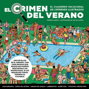 EL CRIMEN DEL VERANO. EL CUADERNO VACACIONAL DE CRÍMENES ILUSTRADOS 1