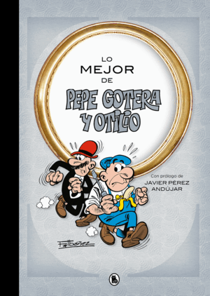 LO MEJOR DE PEPE GOTERA Y OTILIO