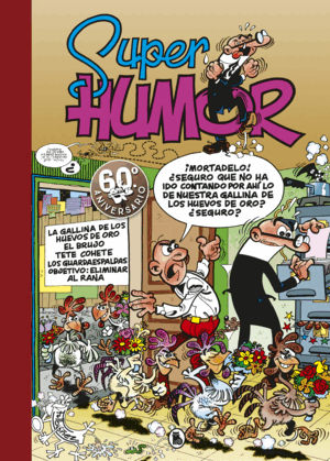 SUPER HUMOR MORTADELO 7. GALLINA DE LOS