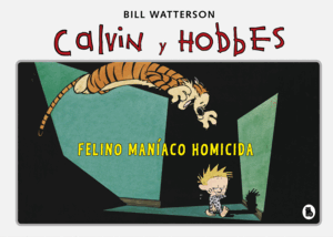 SUPER CALVIN Y HOBBES 3. FELINO MANIACO