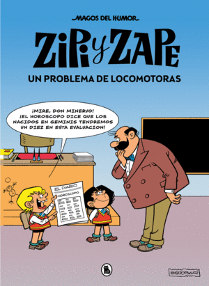 ZIPI Y ZAPE. UN PROBLEMA DE LOCOMOTORAS (MAGOS DEL HUMOR 216)