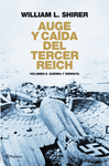AUGE Y CAIDA DEL TERCER REICH VOL. II . GUERRA Y DERROTA