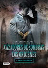 CAZADORES DE SOMBRAS . LOS ORIGENES 1 . ANGEL MECANICO