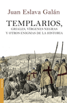 TEMPLARIOS, GRIALES, VIRGENES NEGRAS Y OTROS ENIGMAS DE LA HISTORIA