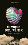 EL VUELO DEL FENIX. LA ESFERA III