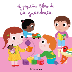 EL PEQUEÑO LIBRO DE LA GUARDERIA
