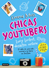 CHICAS YOUTUBERS. LUCY LOCKET, DESASTRE ONLINE