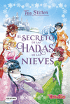 SECRETO DE LAS HADAS DE LAS NIEVES, EL