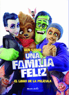 FAMILIA FELIZ. EL LIBRO DE LA PELICULA