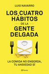 LOS 4 HÁBITOS DE LA GENTE DELGADA