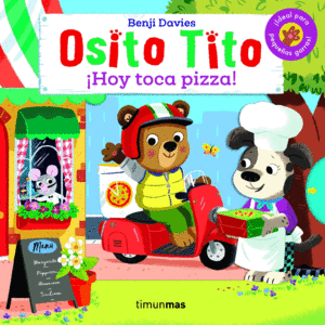 OSITO TITO. ¡HOY TOCA PIZZA!