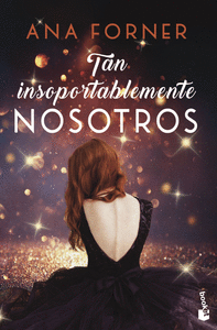 TAN INSOPORTABLEMENTE NOSOTROS (TAN TÚ, TAN NOSOTROS, 2)