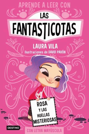 APRENDE A LEER CON LAS FANTASTICOTAS 7. ROSA Y LAS HUELLAS MISTERIOSAS