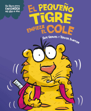 PEQUEÑO TIGRE EMPIEZA EL COLE, EL