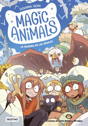 MAGIC ANIMALS 10. LA GUARIDA DE LAS ÁGUILAS
