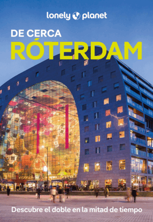 RÓTERDAM DE CERCA 1