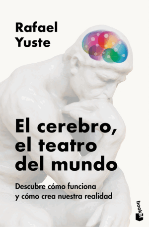 EL CEREBRO, EL TEATRO DEL MUNDO