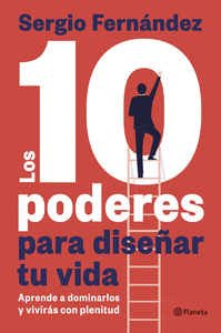 LOS 10 PODERES PARA DISEÑAR TU VIDA