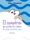 EL MONSTRUO QUE PERDIÓ LOS COLORES / THE MONSTER WHO LOST THE COLOURS
