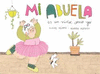 MI ABUELA ES UN NIÑO, COMO YO