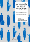 ANTOLOGÍA DE POESÍA VIEJOVEN. CASTING DE POETAS SIN FOTO