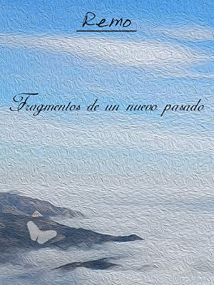 FRAGMENTOS DE UN NUEVO PASADO